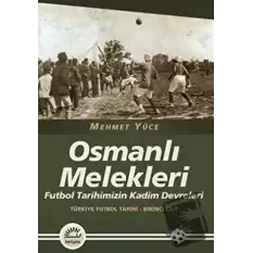 Osmanlı Melekleri - Türkiye Futbol Tarihi 1. Cilt