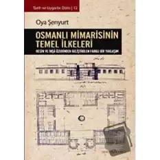 Osmanlı Mimarisinin Temel İlkeleri