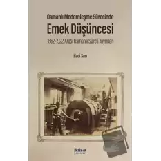 Osmanlı Modernleşme Sürecinde Emek Düşüncesi