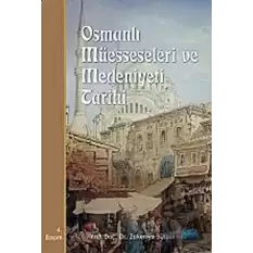 Osmanlı Müesseseleri ve Medeniyeti Tarihi