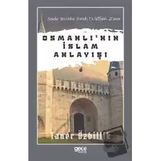 Osmanlının İslam Anlayışı