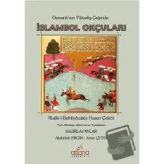 Osmanlının Yükseliş Çağında İslambol Okçuları