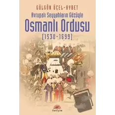 Osmanlı Ordusu (1530-1699)