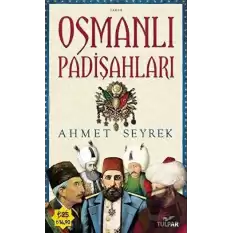 Osmanlı Padişahları