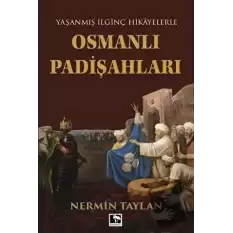 Osmanlı Padişahları