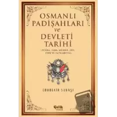 Osmanlı Padişahları ve Devleti Tarihi