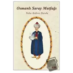 Osmanlı Saray Mutfağı