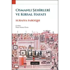 Osmanlı Şehirleri ve Kırsal Hayatı