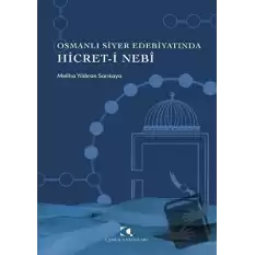 Osmanlı Siyer Edebiyatında Hicret-i Nebi