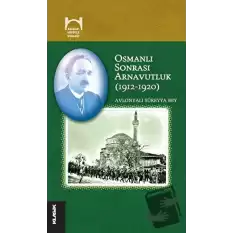 Osmanlı Sonrası Arnavutluk (1912-1920)