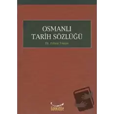 Osmanlı Tarih Sözlüğü (Ciltli)