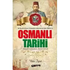 Osmanlı Tarihi Kuruluştan İtibaren Kronolojik Sırayla