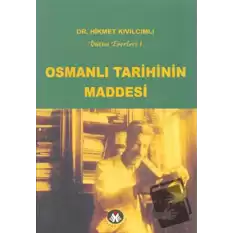 Osmanlı Tarihinin Maddesi