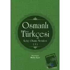 Osmanlı Türkçesi Kolay Okuma Metinleri 2