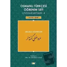 Osmanlı Türkçesi Öğrenim Seti Çözümlü Metinler 8