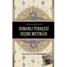 Osmanlı Türkçesi Seçme Metinler