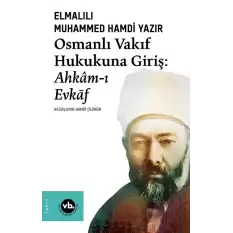 Osmanlı Vakıf Hukukuna Giriş