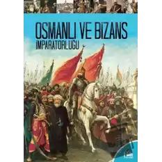 Osmanlı ve Bizans İmparatorluğu