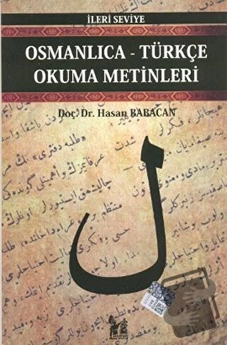 Osmanlıca-Türkçe Okuma Metinleri - İleri Seviye-3