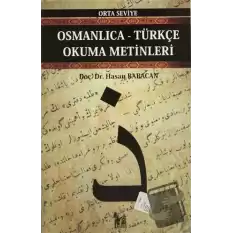 Osmanlıca-Türkçe Okuma Metinleri - Orta Seviye-1