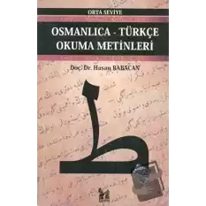 Osmanlıca-Türkçe Okuma Metinleri Orta Seviye