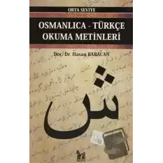 Osmanlıca-Türkçe Okuma Metinleri - Orta Seviye-5