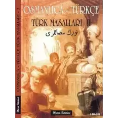 Osmanlıca - Türkçe / Türk Masalları 2