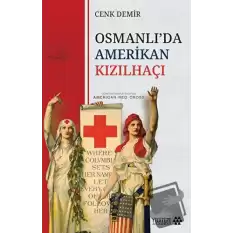 Osmanlı’da Amerikan Kızılhaçı