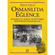 Osmanlı’da Eğlence