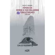 Osmanlı’da Ermeni ve Rum Mallarının Türkleştirilmesi (1914-1919)