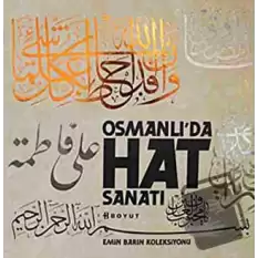 Osmanlı’da Hat Sanatı-Emin Barın Koleksiyonu (Kutulu) (Ciltli)