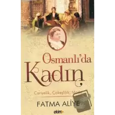 Osmanlı’da Kadın