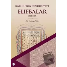 Osmanlı’dan Cumhuriyet’e Elifbalar