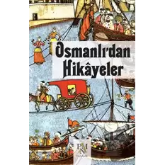 Osmanlı’dan Hikayeler