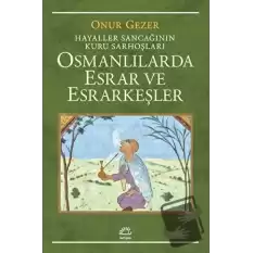 Osmanlılarda Esrar ve Esrarkeşler