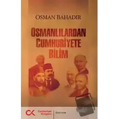 Osmanlılardan Cumhuriyete Bilim