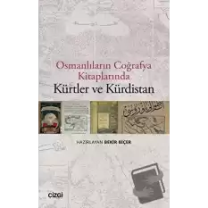 Osmanlıların Coğrafya Kitaplarında Kürtler ve Kürdistan