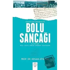 Osmanlının Arka Bahçesi Bolu Sancağı