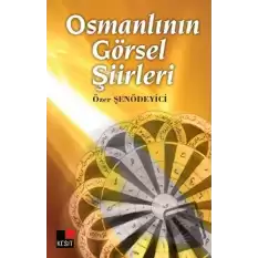 Osmanlının Görsel Şiirleri