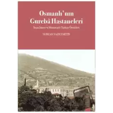 Osmanlı’nın Gureba Hastaneleri