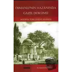 Osmanlı’nın Hazanında Gazel Dökümü