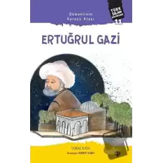 Osmanlının Kurucu Atası: Ertuğrul Gazi