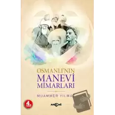 Osmanlı’nın Manevi Mimarları