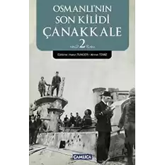 Osmanlı’nın Son Kilidi Çanakkale 2