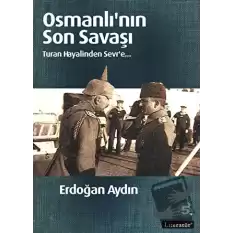 Osmanlı’nın Son Savaşı