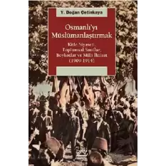 Osmanlı’yı Müslümanlaştırmak