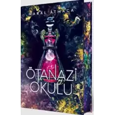 Ötanazi Okulu 2 (Ciltli Özel Baskı)