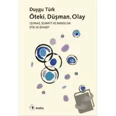 Öteki, Düşman, Olay