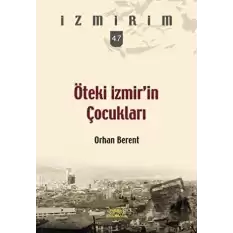 Öteki İzmirin Çocukları Seri 47