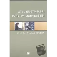 Otel İşletmeleri Yönetim Muhasebesi